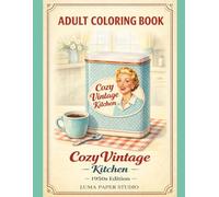Adult Coloring Book. Cozy Vintage Kitchen: 1950s edition