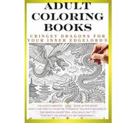 Adult Coloring Book: Dragons That Awaken Your Inner Edgelord Vol.9: Create Your Own Original Dragon!
