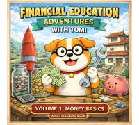 Adult Coloring Book: Financial Education Adventures with Tomi: Anxiety relief while learning about money with a cute dog