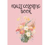 Adult Coloring Book - Flower Patterns