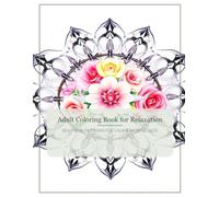 Adult Coloring Book for Relaxation: beautiful patterns for calm & mindfulness