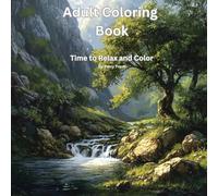 Adult Coloring Book for Relaxation: Time to Relax and Color