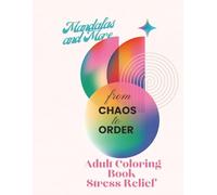 Adult Coloring Book for Stress Relief: Color and Calm: Mandalas
