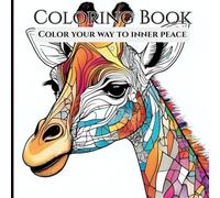 Adult Coloring Book for Stress Relief: Color Your Way to Inner Peace