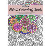 Adult Coloring Book Patterns Adult Coloring Book (Tascabile)