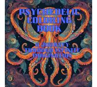 Adult Coloring Book Psychedelic: Stress Relief: Patterns:: A Journey Through Infinite Imagination