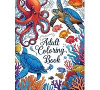Adult Coloring Book: Sea Creatures