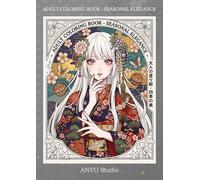 大人の塗り絵: ADULT COLORING BOOK - SEASONAL ELEGANCE