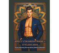 Adult Coloring Book - Stylish Men: Iconic Professions, Powerful Quotes, Mindset & Mandalas