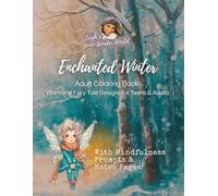 Adult Coloring Book: Whimsical Fairy Tale Designs: 55 Enchanting Witches, Fairies & Cute Animals with Mindfulness Prompts and Note Pages for Stress ... Fall & Winter Relaxation for Teens & Adults