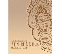 Adult Coloring Books: Zen Buddha: Doodles and Patterns to Color for Grownups: Volume 1