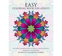 Adult Coloring World Easy Coloring Book For Adults (Tascabile)