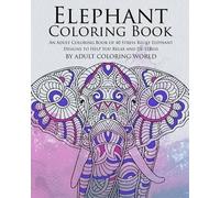 Adult Coloring World Elephant Coloring Book (Tascabile)