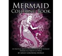 Adult Coloring World Mermaid Coloring Book (Tascabile) Ocean Coloring Books