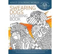 Adult Coloring World Swearing Dogs Coloring Book (Tascabile)