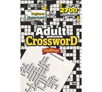 Adult Crossword Challenge: 120 Multi-Level Crossword Puzzle for Adults - 6 Skill Levels from Easy to Mastermind - Premium Brain Game Challenge