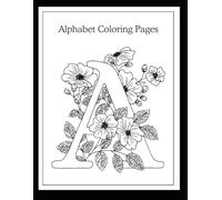 Adult floral alphabet coloring book