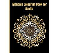 "Adult Mandala Coloring Book for Stress Relief | 75 Relaxing & Intricate Designs for Mindfulness & Anxiety Relief": "A Beautiful Collection of ... Pages | Perfect for Relaxation & Creativity"