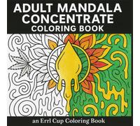 Adult Mandala Concentrate Coloring Book: Bold and Easy Coloring Book