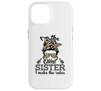 Adult Messy Bun I make the rules Oldest 3 Sisters Siblings Custodia per iPhone 14