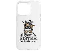 Adult Messy Bun I make the rules Oldest 3 Sisters Siblings Custodia per iPhone 15 Pro Max