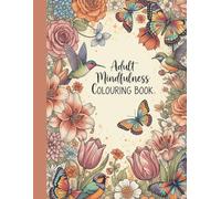 Adult Mindfulness Colouring Book Floral Edition