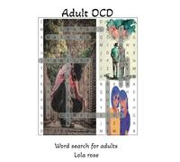 Adult OCD: Overcoming Obsessive Thoughts and Compulsive Behaviors to Reclaim Your Life