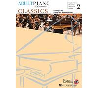 Adult Piano Adventures Classics: Symphony Themes, Opera Gems and Classical Favorites: Classics Book 2