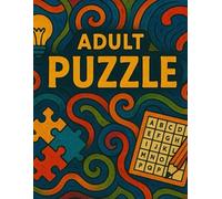 Adult Puzzle: Fun and Challenging Crossword Puzzle Book For Adults