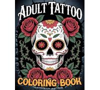 Adult Tattoo Coloring Book: Intricate Tattoo-Inspired Designs for Relaxation and Creative Expression | Stress Relief Through Art
