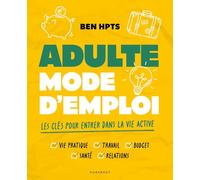 Adulte mode d'emploi: Les clés pour rentrer dans la vie active: 35968