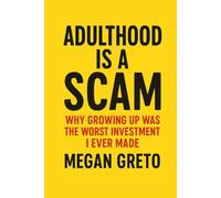 Adulthood is a Scam: Why Growing Up Was the Worst Investment I Ever Made