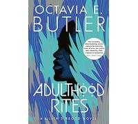 Adulthood Rites: Lilith's Brood 2
