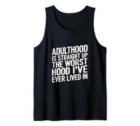 Adulthood The Worst Hood I've Lived in - Canotta
