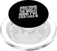 Adulthood The Worst Hood I've Lived In - PopSockets PopGrip per MagSafe