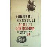 Adulti con riserva. Com'era allegra l'Italia prima del '68