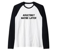 Adulti Forse più Tardi Maglia con Maniche Raglan