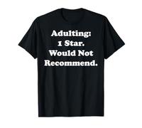 Adulting: 1 Star. Would Not Recommend Maglietta