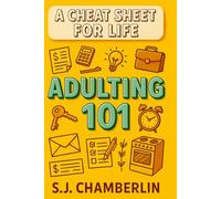 Adulting 101: A Cheat Sheet For Life