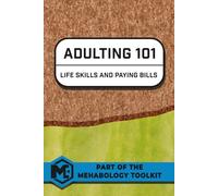 Adulting 101: Life Skills and Paying Bills