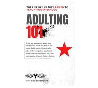 ADULTING 101: Life Skills High School Failed to Teach You