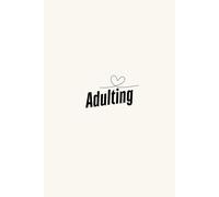 Adulting: Aesthetic Notebook Journal for Late Teens and Adults