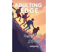ADULTING EDGE: ADULTING EDGE THE 48 HOUR PLAN TO MASTER YOUR MONEY, TIME, AND CAREER MOMENTUM