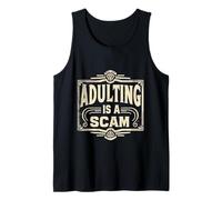 Adulting Is A Scam Feedback di Espressione Rant |- Canotta