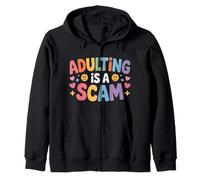 Adulting Is A Scam Feedback di Espressione Rant - Felpa con Cappuccio