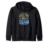 Adulting Is A Scam Feedback di espressione rant - Felpa con Cappuccio