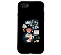 Adulting Is A Scam Funny Tired Life Responsibilities Custodia per iPhone SE (2020) / 7/8