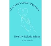 Adulting Made Simplish: Healthy Relationships