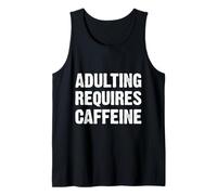 Adulting Requires Caffeine Canotta