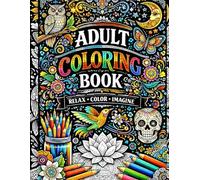 Adults Coloring Book: Relaxing Designs for Stress Relief | Mindfulness | Meditation and Creative Calm